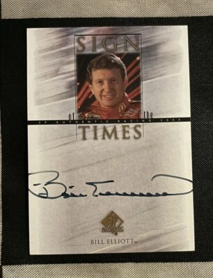 Bill Elliott 2000 Upper Deck Card Sign Of The Times Authentic Autograph - Image 1 of 2