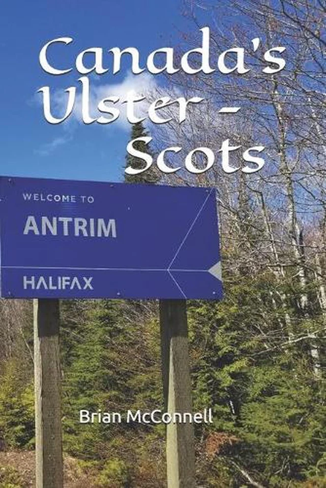 Canada's Ulster - Scots by Brian McConnell (English) Paperback Book - Image 1 of 1