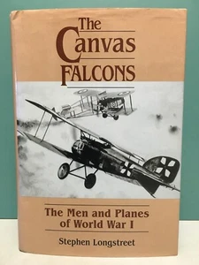 "The Canvas Falcons: The Men and Planes of World War I" 1st/2nd HC/DJ 1995 - Picture 1 of 18