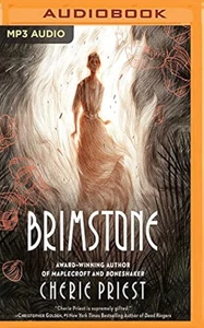 Brimstone By Cherie Priest And P J Ochlan Suzanne Elise Freeman Reader On - Imagen 1 de 3