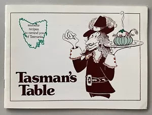 Tasman's Table - Souvenir Recipes to Remind You of Tasmania 1982 PB Booklet Rare - Picture 1 of 13