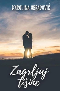 Zagrljaj Ti?ine: Zbirka Poezije by Karolina Obradovic Paperback Book - Picture 1 of 1