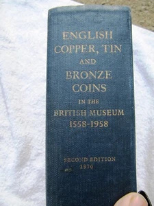 Wilson Peck BRITISH MUSEUM COINS English Copper Tin And Bronze in the 1558-1958 - Picture 1 of 7