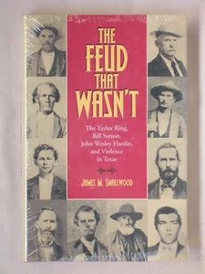 THE FEUD THAT WASN'T James Smallwood HC/DJ BILL SUTTON JOHN WESLEY HARDIN TEXAS - Picture 1 of 3