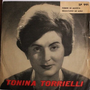 TONINA TORRIELLI - Febbre di Musica / Qualcuno mi ama VINILE 45 GIRI 7'' - Foto 1 di 3