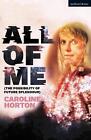 All of Me by Caroline Horton (English) Paperback Book