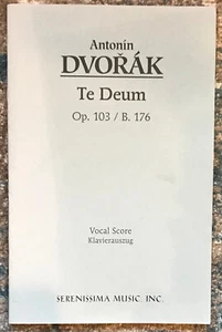 DVORAK "TE DEUM" PIANO/VOCAL SCORE PB VG+ OP. 103 - Foto 1 di 1