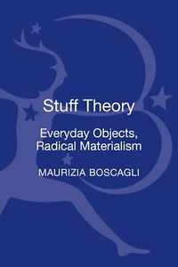 Stuff Theory: Everyday Objects, Radic... By Boscagli, Maurizia, hardcover,Very G - Picture 1 of 1