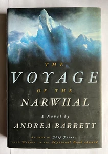 1998 The Voyage of the Narwhal A Novel Hardback Book by Andrea Barrett - Picture 1 of 5