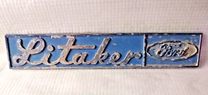 LITAKER FORD - METAL CAR DEALERSHIP EMBLEM - VINTAGE - Picture 1 of 2