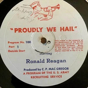 US Army Recruiting Service 16" LP:'Proudly We Hail' Ronald Reagan/Audrey Totter  - Picture 1 of 5