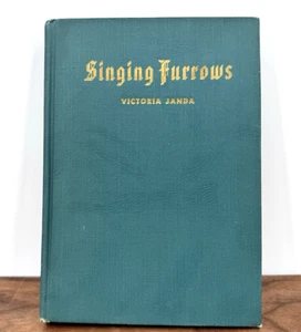 Singing Furrows By Victoria Janda Signed # 672 Of 1000 HC No Dust Jacket 1953 - Picture 1 of 16