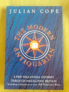 THE MODERN ANTIQUARIAN - Odyssey Through Megalithic Britain by Julian Cope, 1998 - Picture 1 of 7