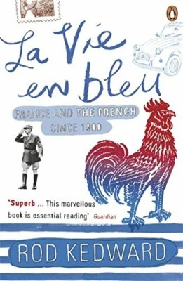La Vie en bleu: France and the French since 1900 by Kedward, Rod Paperback Book - Image 1 of 2
