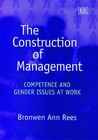 The Construction of Management: Competence and Gender Issues at Work by 