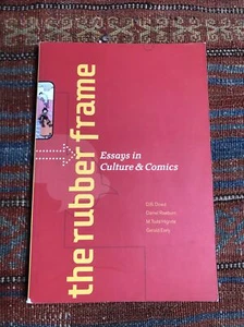 The Rubber Frame Essays & Culture in Comics Todd Hignite Dan Raeburn Love & Rock - Picture 1 of 3