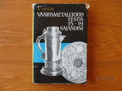 ESTONIAN SILVER 15-19th century , silversmiths , 1967 book by E. VENDE , 0 - Image 1 of 4