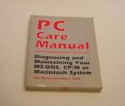 VERY RARE: PC Care Manual Diagnosing and Maintaining Your MS-DOS, CP/M or Mac