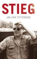Stieg: From Activist to Author By Jan-Erik Pettersson, Tom Gedd  - Image 1 of 1