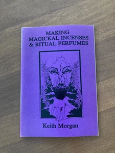 1993 1st Edition Making Magickal Incenses & Ritual Perfumes by Keith Morgan - Imagen 1 de 2
