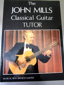 Guitarra Clásica 1981 The John Mills Tutor Edición Original Rara. - Imagen 1 de 11