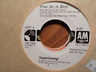A&M PROMO 45 RECORD 2996/SUPERTRAMP/FREE AS A BIRD/1987 PRESS/ NR MINT VINYL