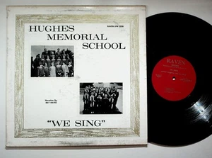 Hughes Memorial School Choir LP We Sing Raven 2030 Gospel Narration Hayes - Picture 1 of 4