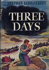Three Days by Stephen Longstreet (Julian Messner, 1947, Hardcover)