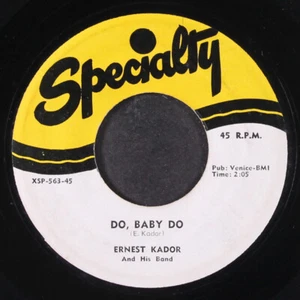 ERNEST KADOR: do, baby do / eternity SPECIALTY 7" Single 45 RPM - Picture 1 of 2