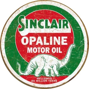 Tin Signs Sinclair Opaline Motor Oil Mellowed 80 Million Years Dinosaur Round - Picture 1 of 1