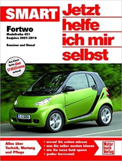 Smart Fortwo Jetzt helfe ich mir selbst Baujahr 2007-14  Reparaturanleitung  305 - Bild 1 von 1
