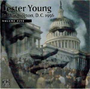 Lester Young - In Washington, D.C. 1956, Vol. 5 CD (1998) Audio Amazing Value - Picture 1 of 7