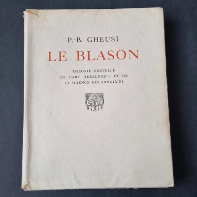 GHEUSI - Le Blason 1933 Héraldique Armoiries N°311 Papier Vergé Rare Ouvrage - Photo 1/4