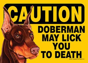 Doberman Precaución Puede lamerte hasta la muerte Perro Letrero Imán Gancho y Fijador de Bucle 5... - Imagen 1 de 1