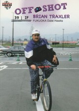 Brian Traxler, LAD-Fukuoka Daiei Hawks, "Off Shot" BBM Card #81 (2013)