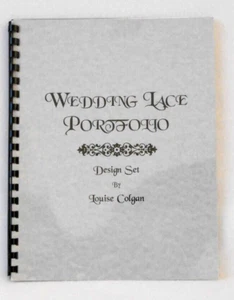 BOOKLET - LOUISE COLGAN - "WEDDING LACE PORTFOLIO" DESIGN SET - SIGNED BY AUTHOR - Imagen 1 de 3