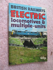 IAN ALLAN BRITISH RAILWAYS ELECTRIC LOCOS AND MULTIPLE UNITS BOOK (1972?)