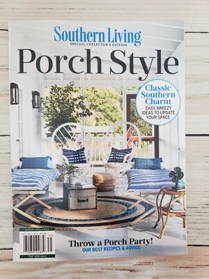 Souther Living Special Collector's Edition Porch Style June 2023 Magazine Party - Image 1 of 2