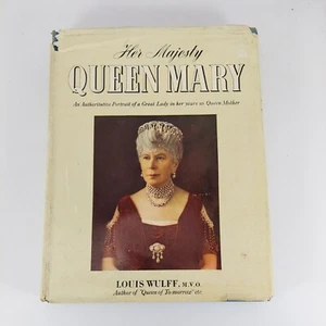 Her Majesty Queen Mary Louis Wulff 1949 Illustrated HCDJ - Picture 1 of 17