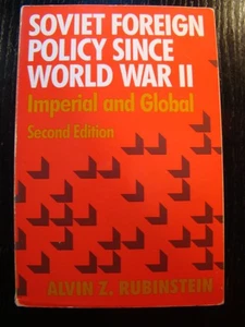 SOVIET FORIEGN POLICY SINCE WW2 ALVIN RUBENSTEIN RUSSIA UKRAINE BELARUS MILITARY - Picture 1 of 1