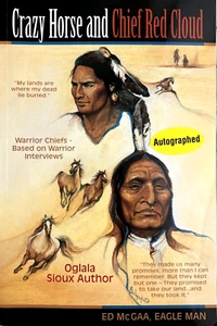 Crazy Horse and Chief Red Cloud by Ed McGaa Eagle Man 2005 SIGNED Autographed - Picture 1 of 22
