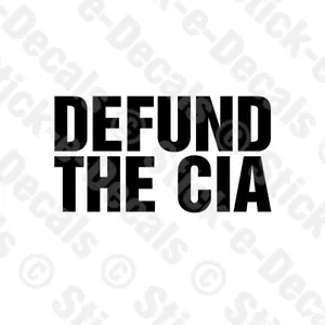 DEFUND THE CIA Vinilo Parodia Calcomanía Coche Camión Agencia Central de Inteligencia - Imagen 1 de 7