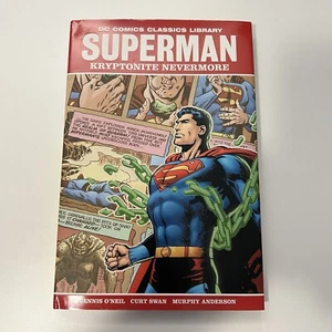 DC Comics Classic Library Superman Kryptonite Nevermore HC Dennis O'Neil - Picture 1 of 4