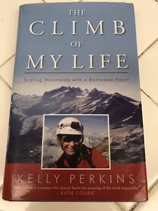 The Climb Of My Life HANDSIGNIERT von Kelly Perkins 2007 Hardcover Erstausgabe - Bild 1 von 4