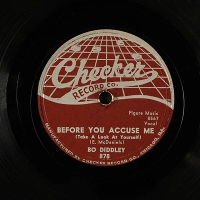 BO DIDDLEY: прежде чем обвинить меня / сказать! Checker одиночный 78 об/мин - Изображение 1 из 2