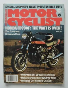 MOTOR CYCLIST April 1981 Honda CR250R Honda CB900F Kawasaki KZ250 Suzuki GS250T - Picture 1 of 2