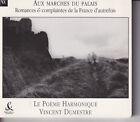 Aux marches du palais Le Poeme Harmonique - Vincent Dumestre CD 2001 France