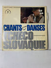 Chants & Danses  - Tcheco Slovaquie 12” Vinyl LP Record