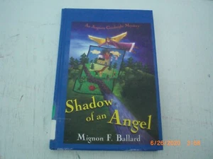 Shadow of an Angel An Augusta Goodnight Mystery Large Print Mignon F. Ballard HB - Imagen 1 de 4