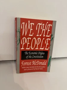 We The People-The Economic Origins Of The Constitution By Forrest McDonald - Imagen 1 de 6